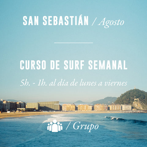 SAN SEBASTIÁN - Curso de Surf Semanal 5h en Grupo - AGOSTO 2024