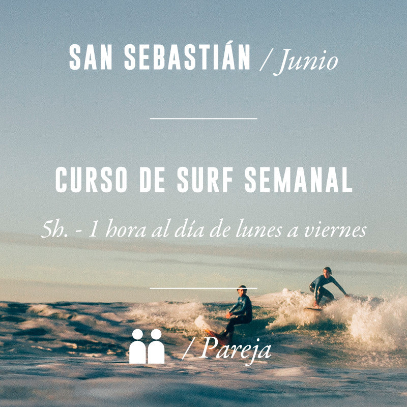SAN SEBASTIÁN - Curso de Surf Semanal 5h - en Pareja - JUNIO 2025