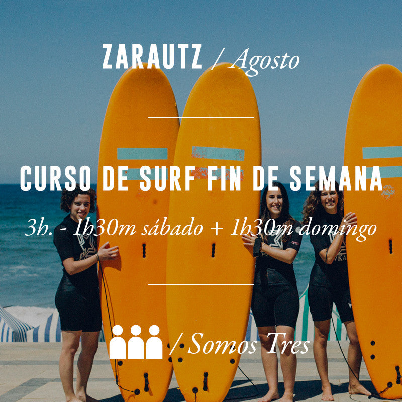 Curso Fin de Semana 3h - Somos Tres / Zarautz