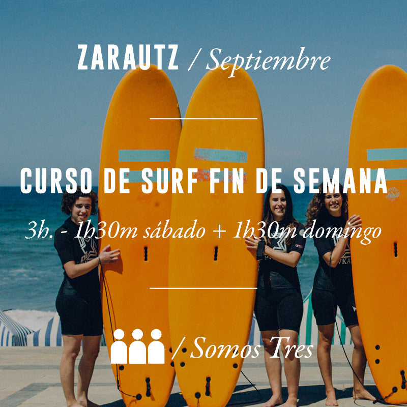 ZARAUTZ - Curso de Surf Fin de Semana 3h Somos Tres - SEPTIEMBRE 2024