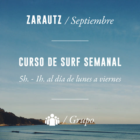 ZARAUTZ - Clase de Surf Semanal 5h en Grupo - SEPTIEMBRE 2025
