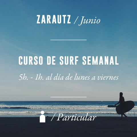 ZARAUTZ - Clase de Surf Semanal 5h Particular - JUNIO 2024