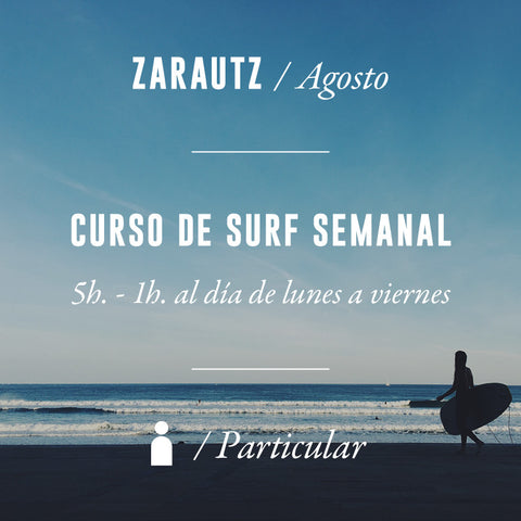 ZARAUTZ - Clase de Surf Semanal 5h Particular - AGOSTO 2024