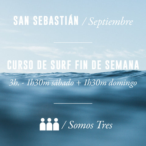 SAN SEBASTIÁN - Curso Fin de Semana 3h - Somos Tres - SEPTIEMBRE 2023