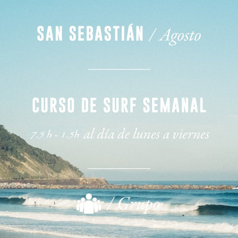 SAN SEBASTIÁN - Curso de Surf Semanal 7,5h en Grupo - AGOSTO 2024