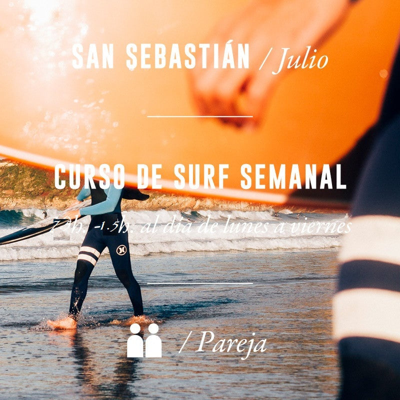 SAN SEBASTIÁN - Curso de Surf Semanal 7,5h - en Pareja - JULIO 2023