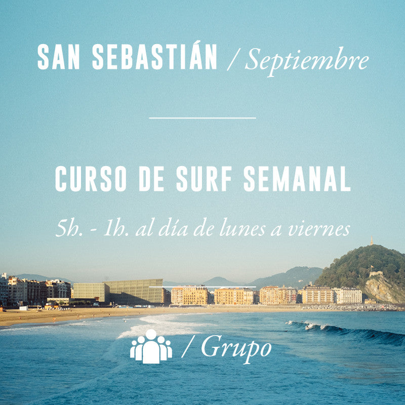 SAN SEBASTIÁN - Curso de Surf Semanal 5h en Grupo - SEPTIEMBRE 2023
