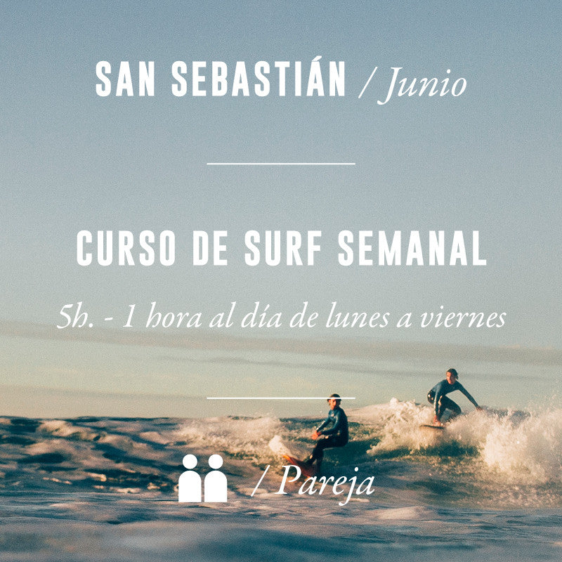 SAN SEBASTIÁN - Curso de Surf Semanal 5h - en Pareja - JUNIO 2023