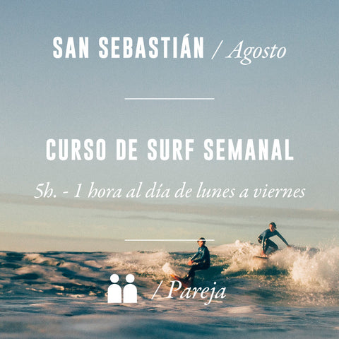 SAN SEBASTIÁN - Curso de Surf Semanal 5h - en Pareja - AGOSTO 2024