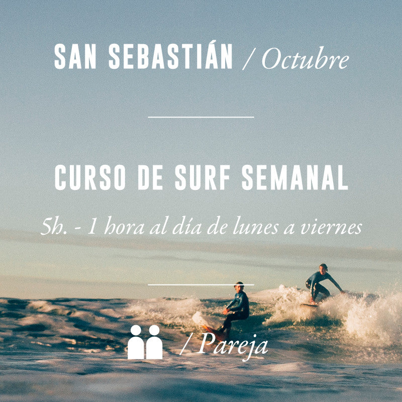 SAN SEBASTIÁN - Curso de Surf Semanal 5h - en Pareja - OCTUBRE 2023