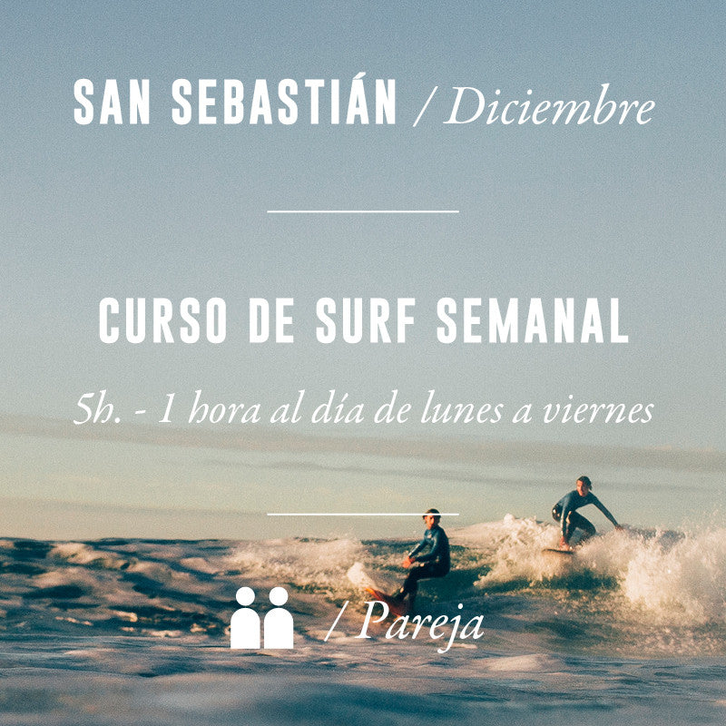 SAN SEBASTIÁN - Curso de Surf Semanal 5h - en Pareja - DICIEMBRE 2023
