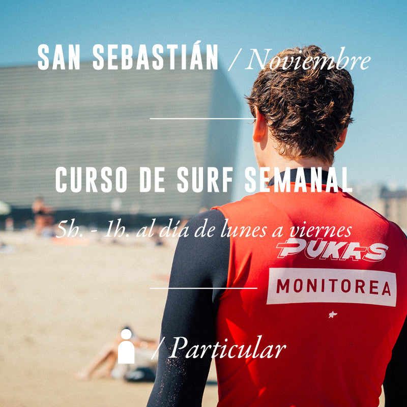 SAN SEBASTIÁN - Curso de Surf Semanal 5h - Particular - NOVIEMBRE 2023