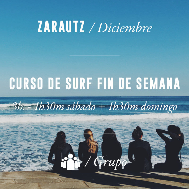 ZARAUTZ - Curso de Surf Fin de Semana 3h en Grupo - DICIEMBRE 2023