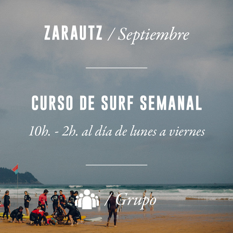 ZARAUTZ - Curso de Surf Semanal 10h en Grupo - SEPTIEMBRE 2024
