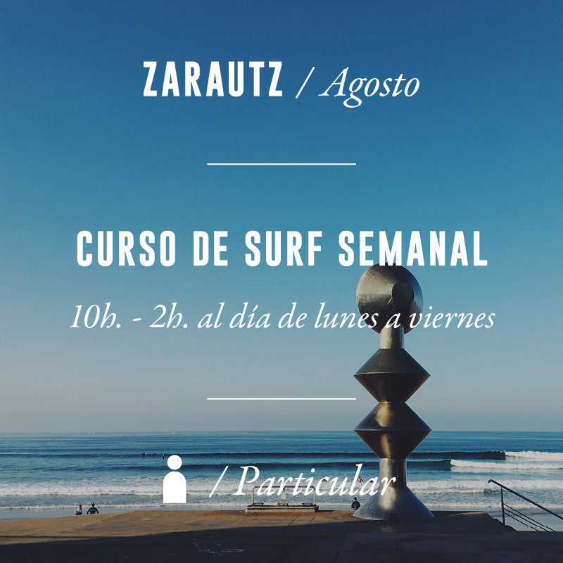 ZARAUTZ - Curso de Surf Semanal 10h Particular - AGOSTO 2024