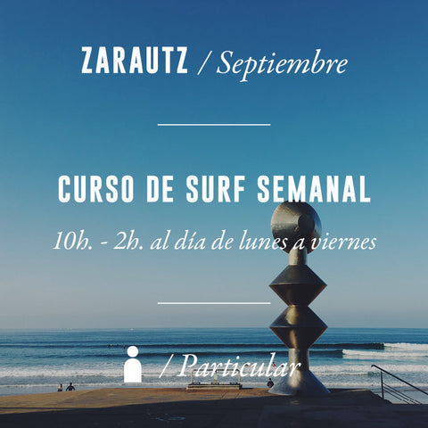 ZARAUTZ - Curso de Surf Semanal 10h Particular - SEPTIEMBRE 2023