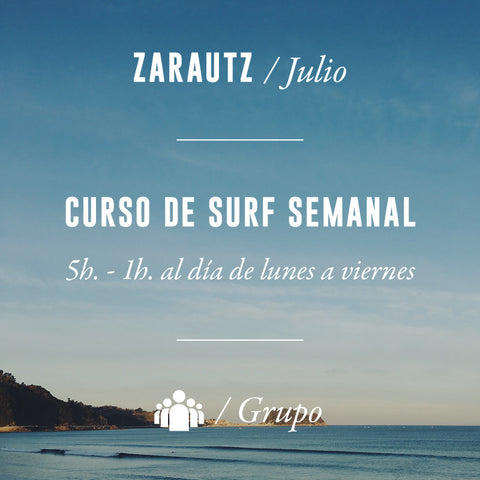 ZARAUTZ - Clase de Surf Semanal 5h en Grupo - JULIO 2023