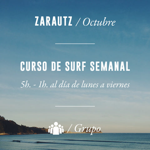 ZARAUTZ - Clase de Surf Semanal 5h en Grupo - OCTUBRE 2024