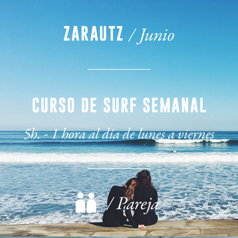 ZARAUTZ - Clase de Surf Semanal 5h en Pareja - JUNIO 2024