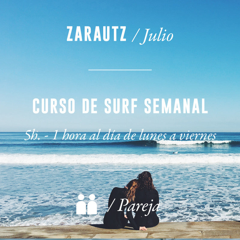 ZARAUTZ - Clase de Surf Semanal 5h en Pareja - JULIO 2024