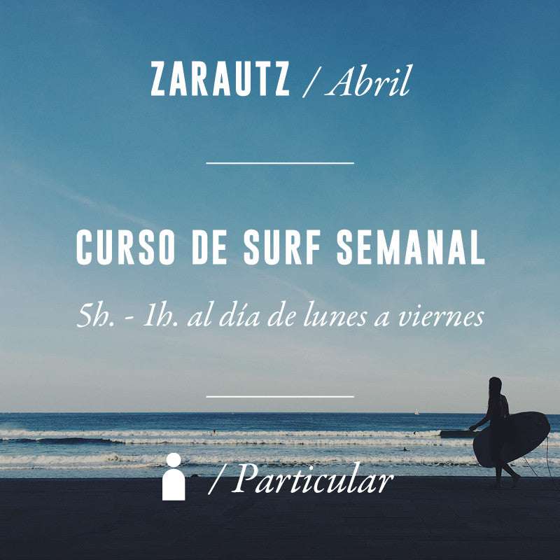 ZARAUTZ - Clase de Surf Semanal 5h Particular - ABRIL 2025