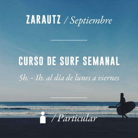 ZARAUTZ - Clase de Surf Semanal 5h Particular - SEPTIEMBRE 2024