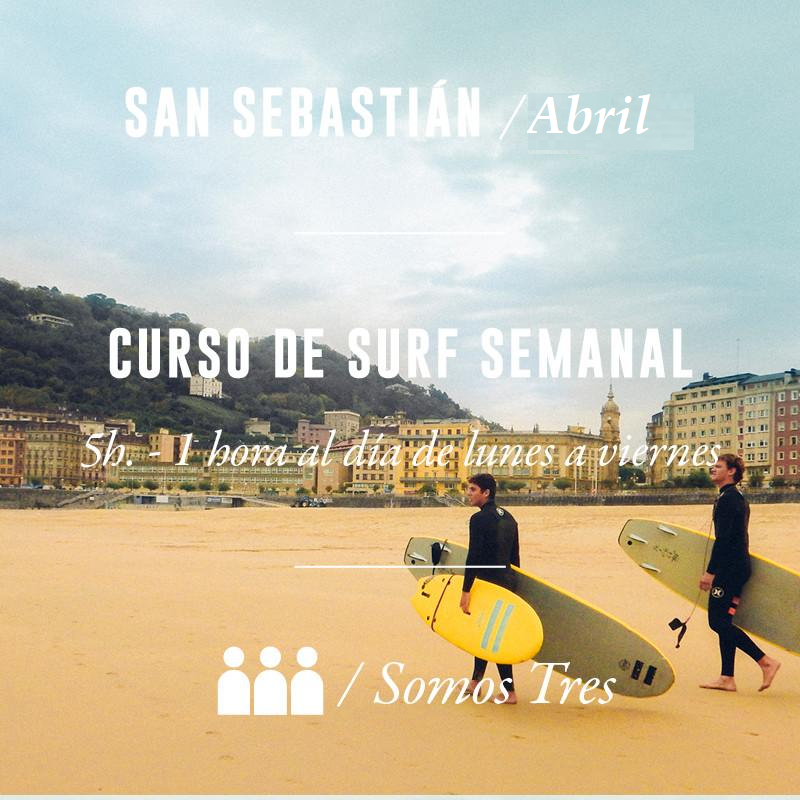 SAN SEBASTIÁN - Curso de Surf Semanal 5h - Somos Tres - ABRIL  2024