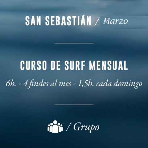 SAN SEBASTIÁN - Curso de Surf Mensual 6h (Domingos) - MARZO 2024